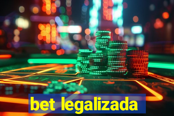 bet legalizada